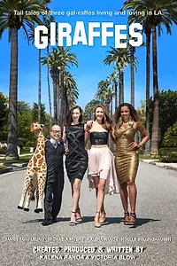Постер к фильму «Giraffes (2016)»