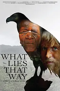 Главный постер фильма «What Lies That Way (2017)»