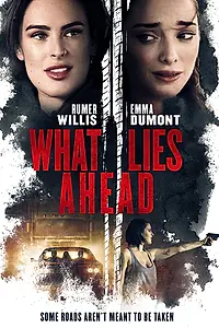 Постер к фильму «What Lies Ahead (2019)»