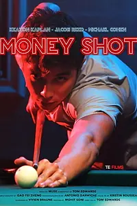 Главный постер фильма «Money Shot (2016)»