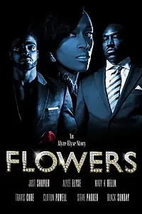 Главный постер фильма «Flowers Movie (2016)»