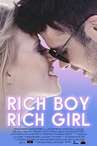 Постер к фильму «Rich Boy, Rich Girl (2018)»