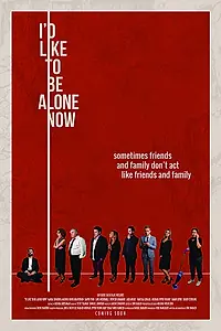 Главный постер фильма «I'd Like to Be Alone Now (2019)»