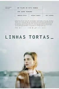 Постер к фильму «Linhas Tortas (2019)»