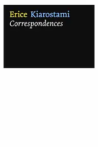 Главный постер фильма «Víctor Erice: Abbas Kiarostami: Correspondencias (2007)»