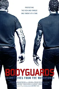 Постер к фильму «Bodyguards: Secret Lives from the Watchtower (2016)»