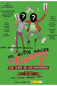 Главный постер фильма «Yo quise hacer Los bingueros 2 (2016)»