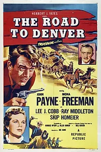 Главный постер фильма «Дорога в Денвер (1955)»