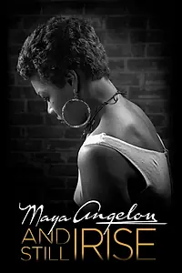 Главный постер фильма «Maya Angelou and Still I Rise (2016)»
