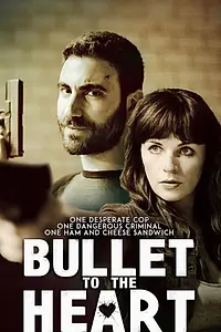 Главный постер фильма «Bullet to the Heart (2016)»