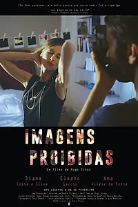 Главный постер фильма «Imagens Proibidas (2018)»