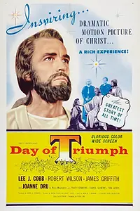 Главный постер фильма «Day of Triumph (1954)»
