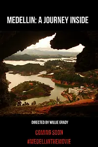 Постер к фильму «Medellin: A Journey Inside (2016)»