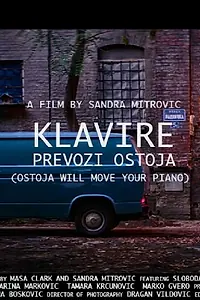 Постер к фильму «Ostoja Will Move your Piano (2017)»