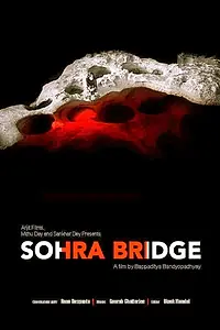 Постер к фильму «Sohra Bridge (2016)»