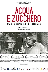 Постер к фильму «Вода и сахар: Карло Ди Пальма, все оттенки жизни (2016)»