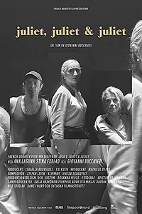 Главный постер фильма «Джульетта, Джульетта и Джульетта (2017)»