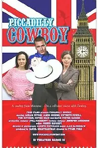 Постер к фильму «Ковбой с Пикадилли (2007)»