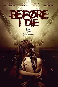 Постер к фильму «Before I Die (2016)»