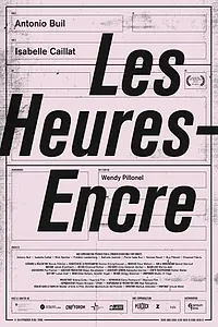 Постер к фильму «Les Heures-Encre (2017)»