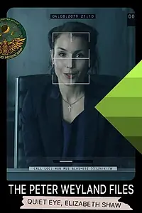 Главный постер фильма «The Peter Weyland Files: Quiet Eye, Elizabeth Shaw (2012)»