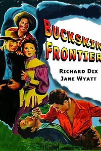 Постер к фильму «Buckskin Frontier (1943)»