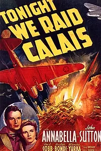 Постер к фильму «Сегодня мы наступаем на Кале (1943)»