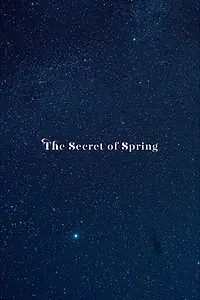 Главный постер фильма «The Secret of Spring (2017)»