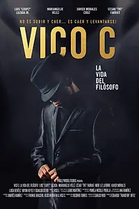 Главный постер фильма «Vico C: La Vida Del Filósofo (2017)»