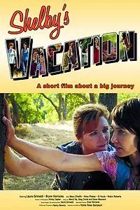 Постер к фильму «Shelby's Vacation (2017)»