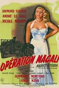 Постер к фильму «Opération Magali (1953)»