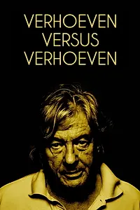 Главный постер фильма «Verhoeven Versus Verhoeven (2016)»