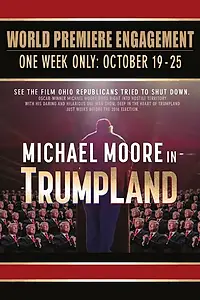 Постер к фильму «Michael Moore in TrumpLand (2016)»