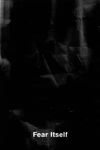 Постер к фильму «Fear Itself (2015)»