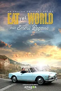 Постер к сериалу «Eat the World with Emeril Lagasse (2016)»