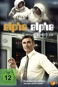 Постер к сериалу «Alpha Alpha (1972)»