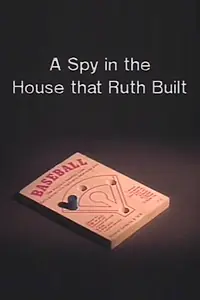 Главный постер фильма «A Spy in the House that Ruth Built (1990)»