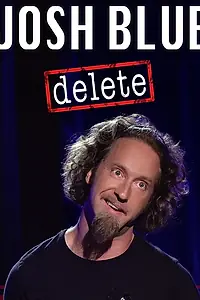 Постер к фильму «Josh Blue : Delete (2016)»