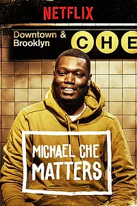 Постер к фильму «Michael Che Matters (2016)»
