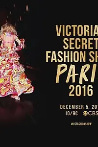 Постер к фильму «Показ мод Victoria's Secret 2016 (2016)»