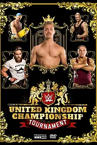 Постер к фильму «WWE United Kingdom Championship Tournament (2017)»