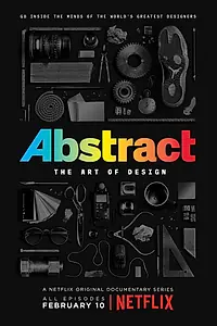 Постер к сериалу «Абстракция: Искусство дизайна (2017 - 2019)»