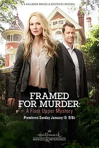 Постер к фильму «Framed for Murder: A Fixer Upper Mystery (2017)»