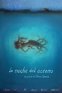 Главный постер мультфильма «La noche del océano (2015)»