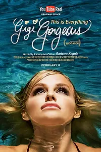 Постер к фильму «This Is Everything: Gigi Gorgeous (2017)»