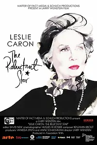 Главный постер фильма «Leslie Caron: The Reluctant Star (2016)»