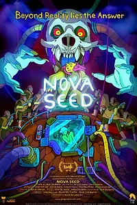 Постер к мультфильму «Nova Seed (2016)»