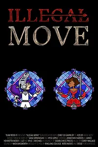 Постер к мультфильму «Illegal Move (2016)»