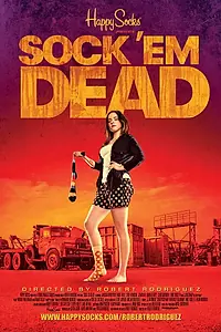 Постер к фильму «Sock 'em Dead (2015)»
