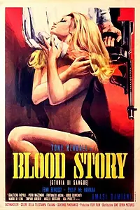 Постер к фильму «Blood Story (1972)»